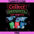 Collect Passports Not Regrets PNG, Travel Stamp Graphic PNG