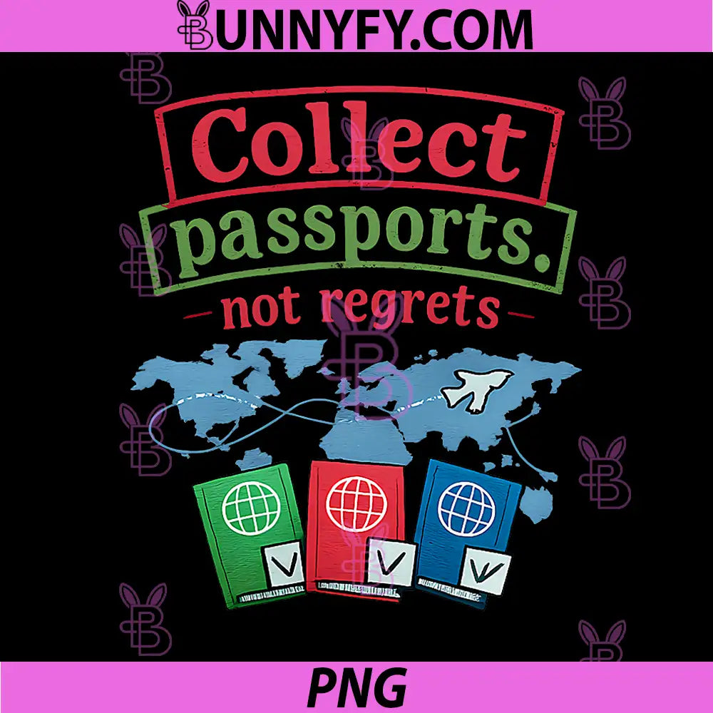 Collect Passports Not Regrets PNG, Travel Stamp Graphic PNG