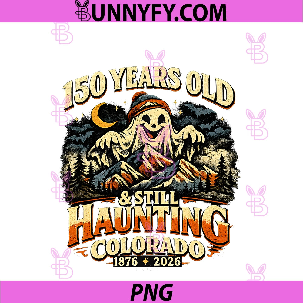 Colorado 150th Anniversary PNG, Halloween 150 Years Old Funny PNG