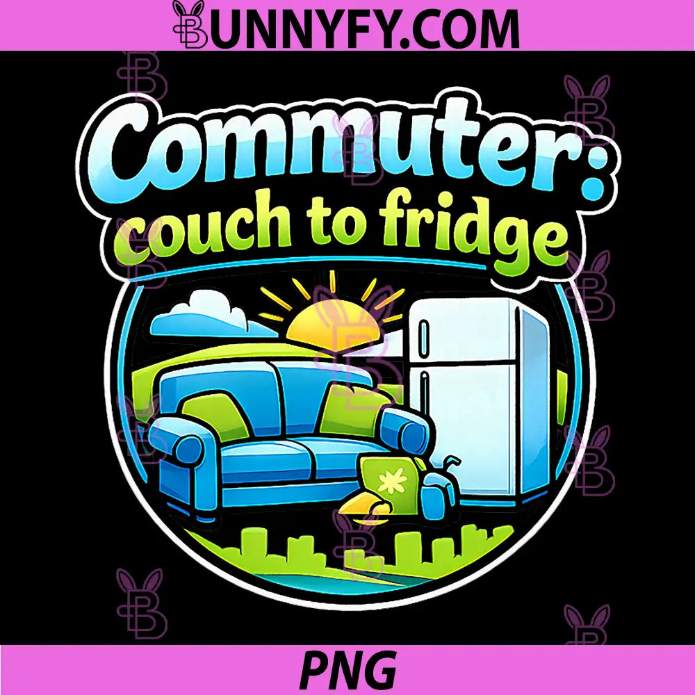 Commuter Couch To Fridge PNG, Local Pride Badge Graphic PNG