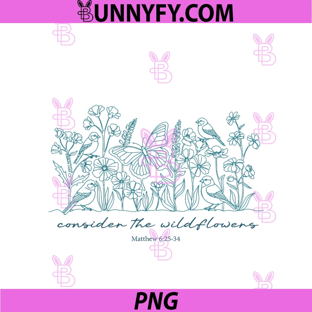 Consider The Wildflowers PNG, Matthew 625-34 Christian PNG