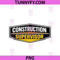 Construction Supervisor PNG, Badge Supervising Team Crew PNG