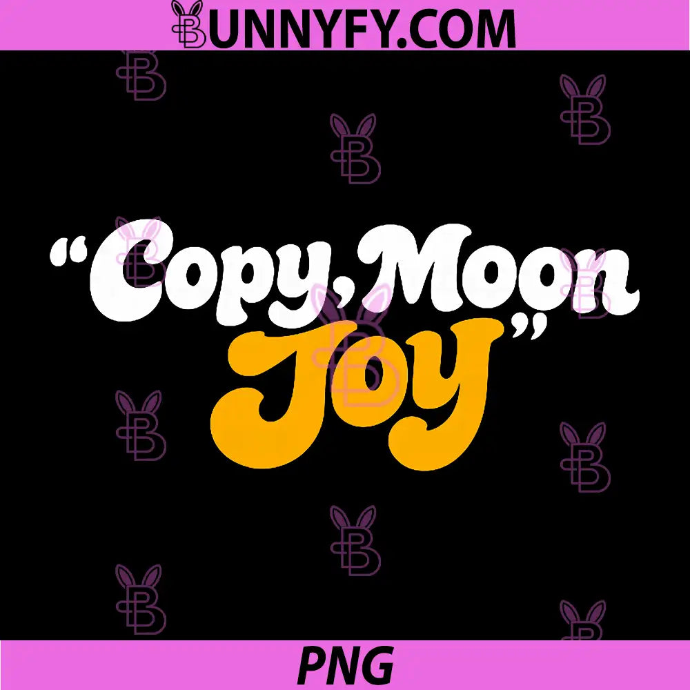 Copy Moon Joy Funny Lunar PNG