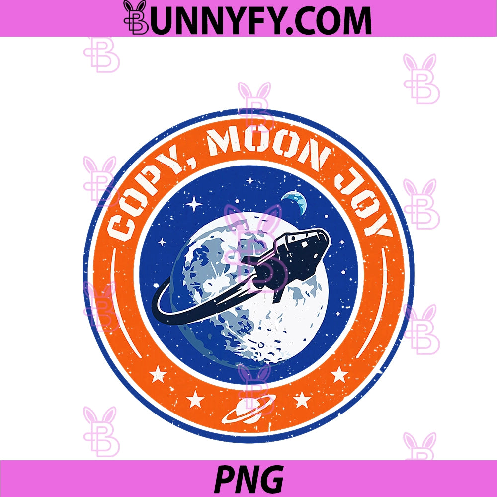 Copy Moon Joy PNG, Funny Astronaut Mission Quote PNG