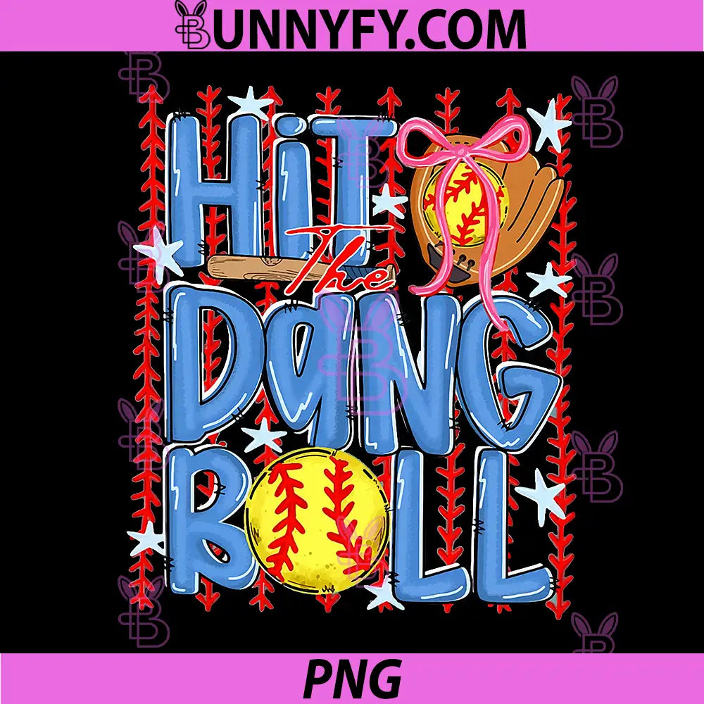 Coquette Bow Funny PNG, Game Day Softball Mama PNG, Hit The Dang Ball PNG
