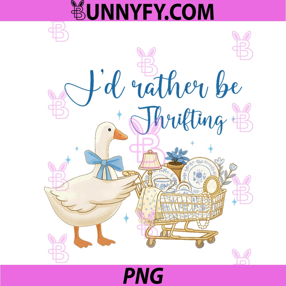 Coquette Cute Silly Goose Duck PNG, Funny I’d Rather Be Thrifting PNG
