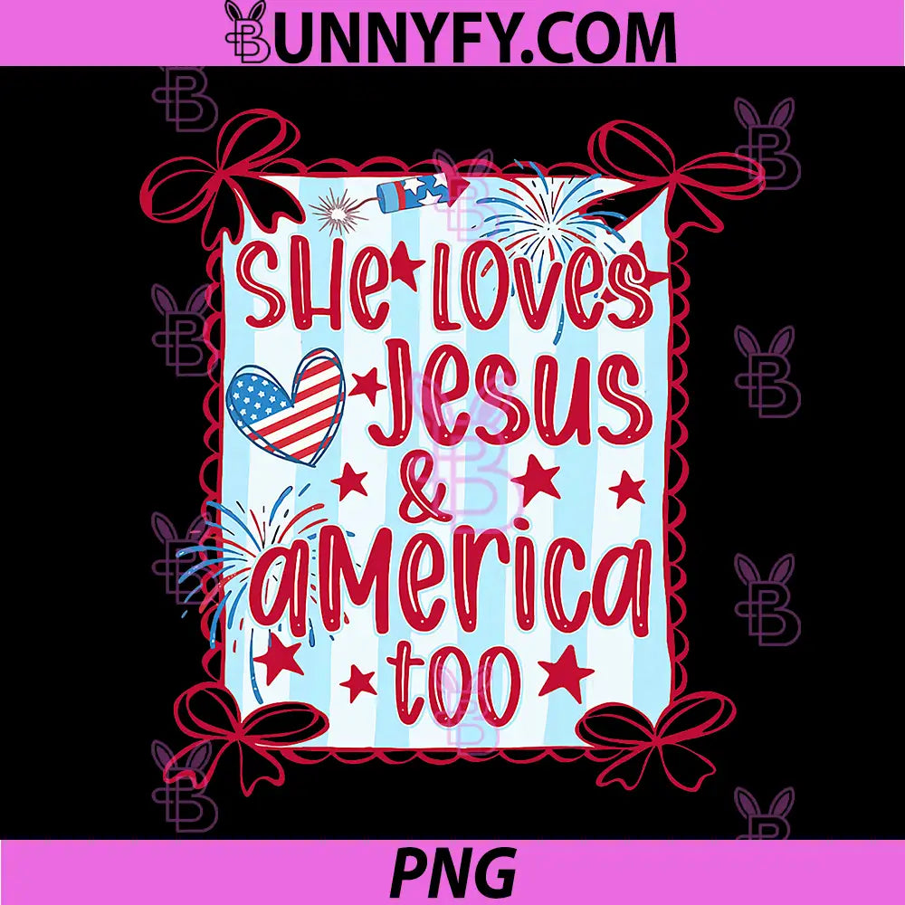 Coquette Striped 4th of July PNG, She Loves Jesus and America Too PNG