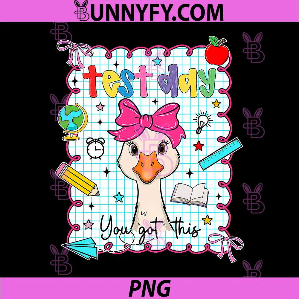 Coquette Test Day You Got This PNG, Goose Teacher Testing Day PNG