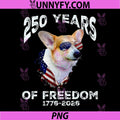 Corgi Dog Lover Patriotic 250 Years PNG, Freedom USA Flag 4 July PNG