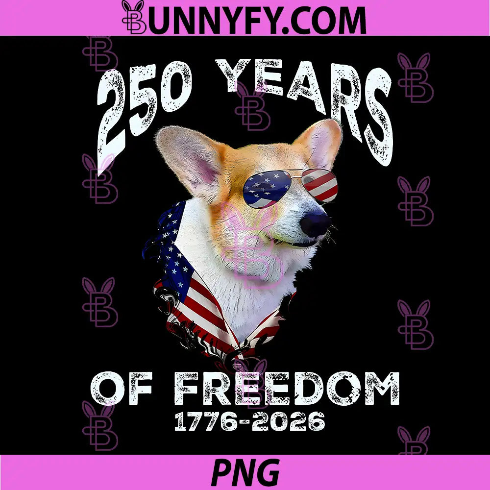 Corgi Dog Lover Patriotic 250 Years PNG, Freedom USA Flag 4 July PNG