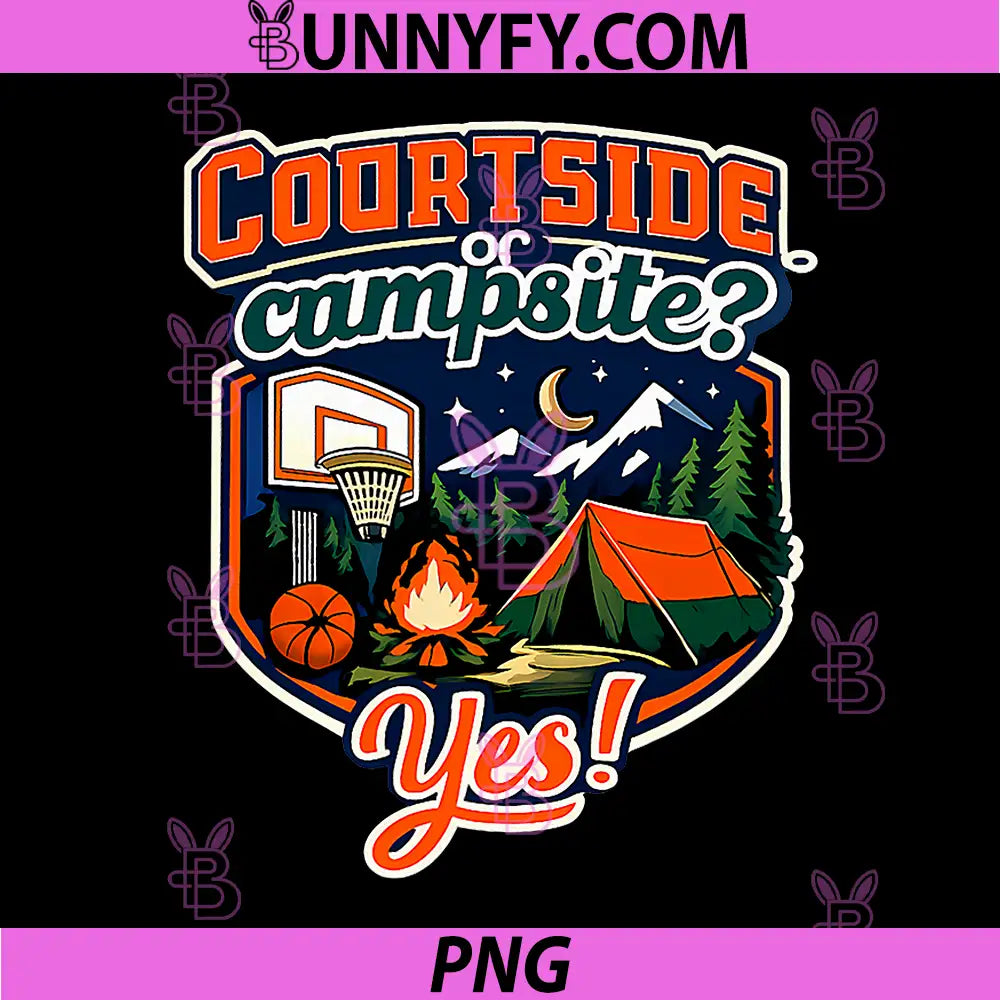 Courtside or Campsite Yes PNG, Varsity Basketball Camping Badge PNG