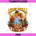 Cowgirl Like Me PNG, I Knew It I Knew You PNG