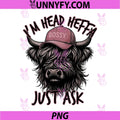 Cowgirls Highland Cow Western PNG, I'm Head Heffa Just Ask PNG