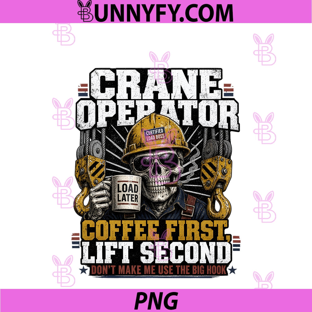 Crane Operator PNG, Coffee First Construction PNG