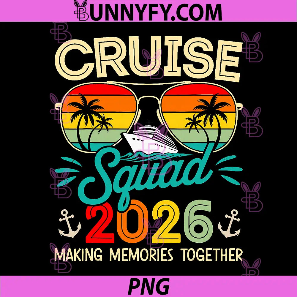 Cruise Squad 2026 PNG, Summer Vacation Matching Family Cruise PNG