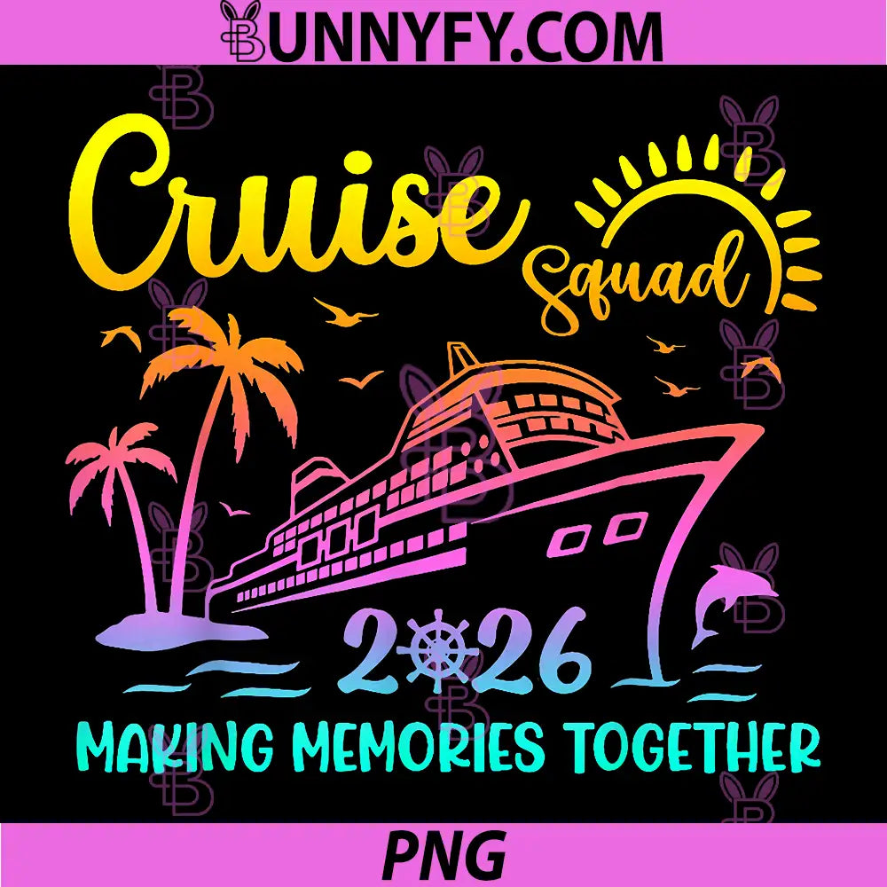 Cruise Squad 2026 PNG, Summer Vacation Matching Family Cruise PNG
