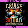 Cruise Squad 2026 PNG, Summer Vacation Matching Family Cruise PNG