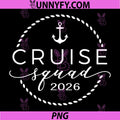 Cruise Squad 2026 PNG, Summer Vacation Matching Family Cruise PNG