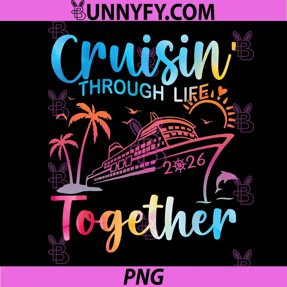 Cruisin Through Life Together Cruise PNG, Colorful Cruise Ship PNG
