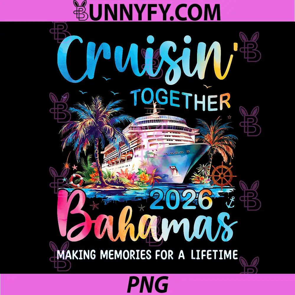 Cruisin Together Bahamas 2026 PNG, Family Cruise Bahamas Vacation PNG