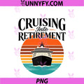 Cruising Into Retirement PNG, Vintage Cruise Ship PNG