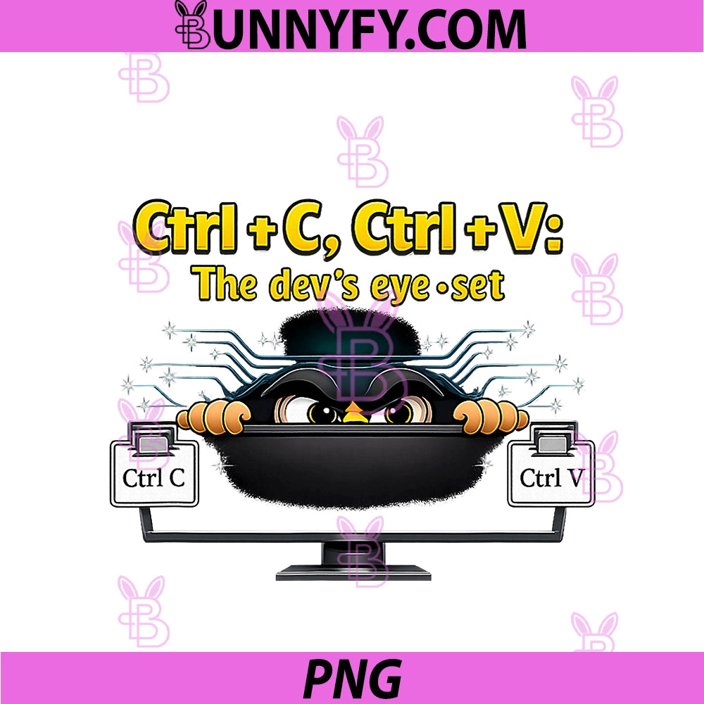 Ctrl C Ctrl V PNG, Dev Eye-Set IT Reboot Humor Graphic PNG
