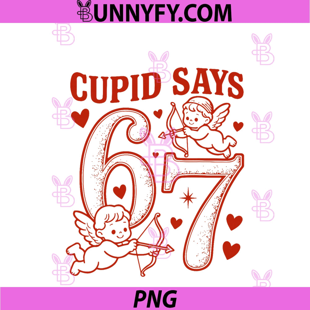 Cupid Says 67 Groovy Cupid PNG, Valentines Day Six Seven Meme PNG
