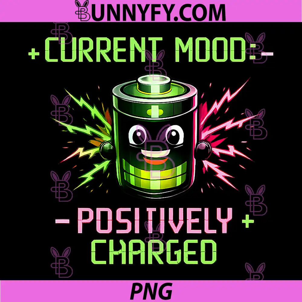Current Mood Positively Charged PNG, Electrician Humor PNG