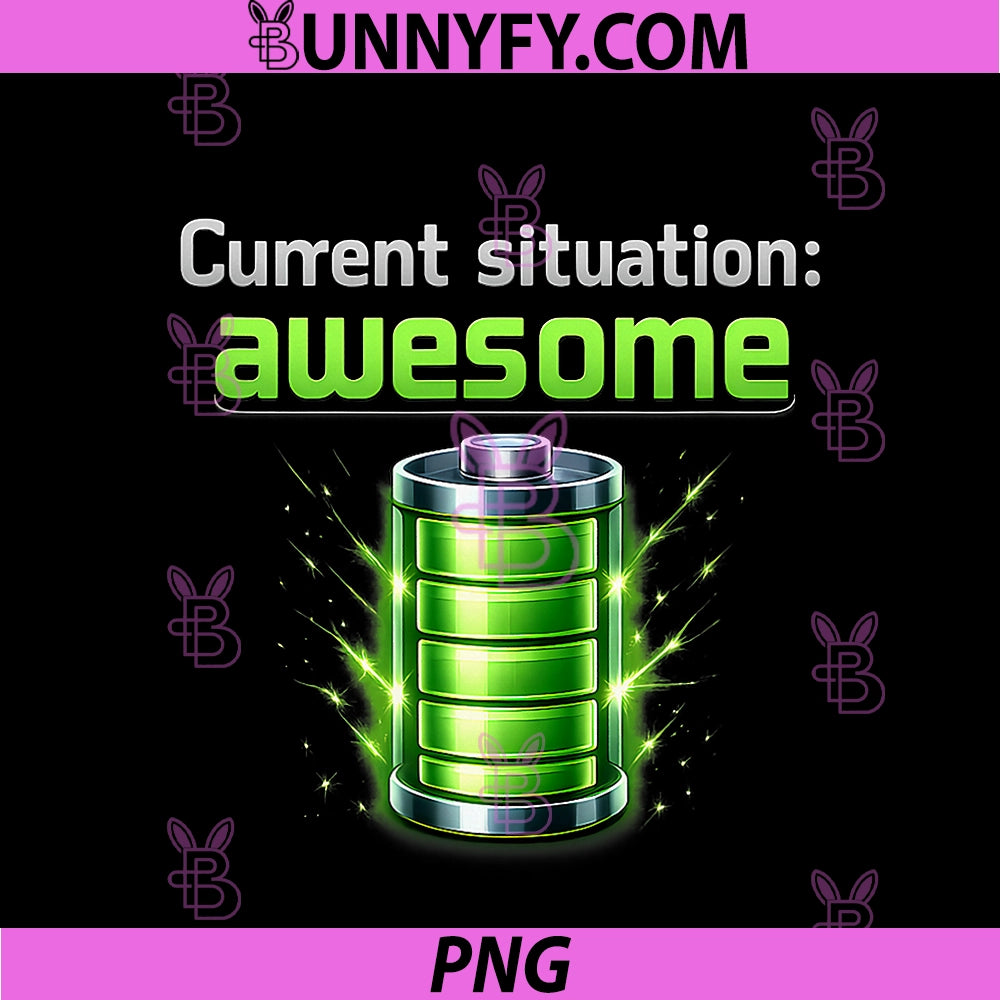 Current Situation Awesome PNG, Electrician Battery Humor PNG