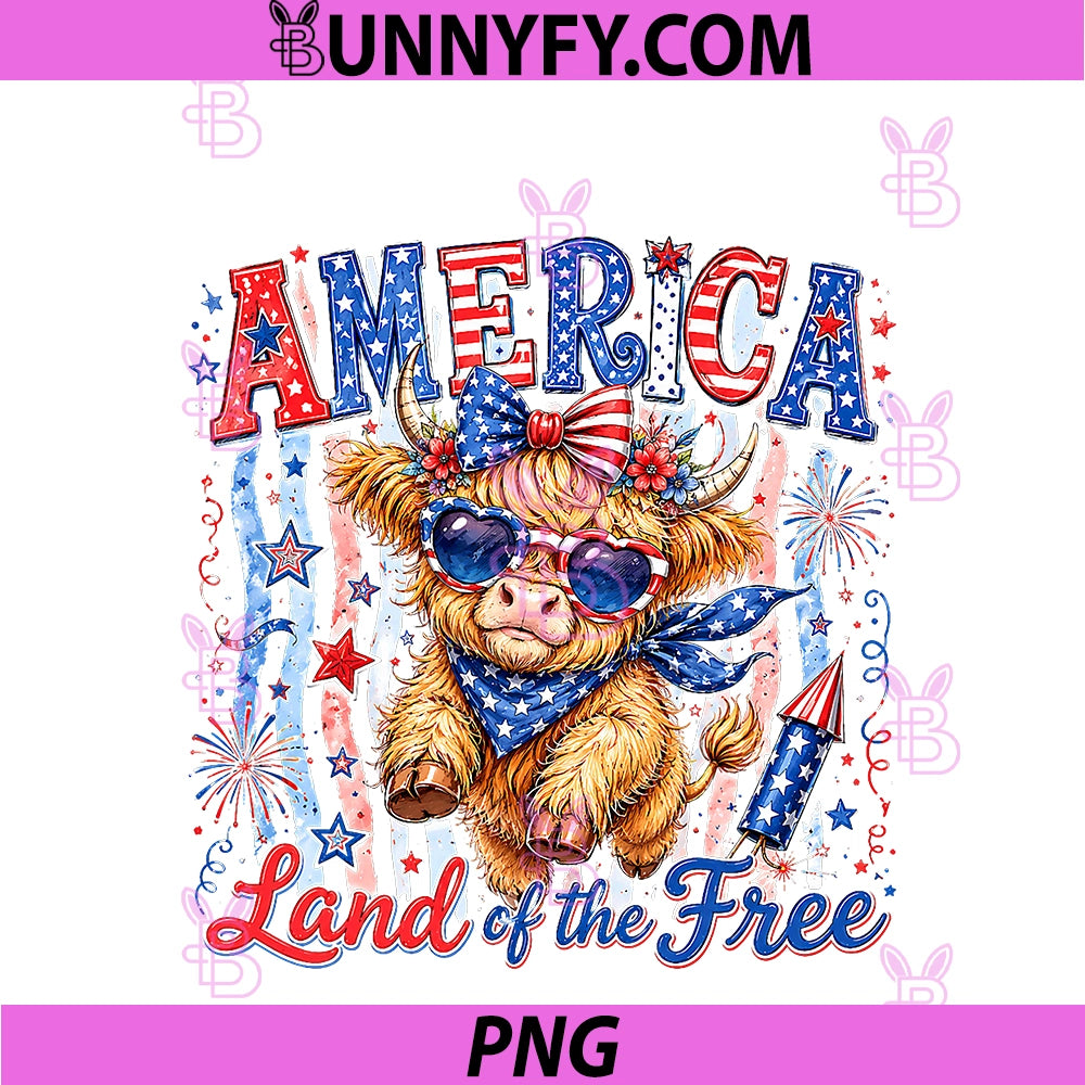 Cute America Land Of The Free Highland Cow PNG, 4th Of July Gift PNG
