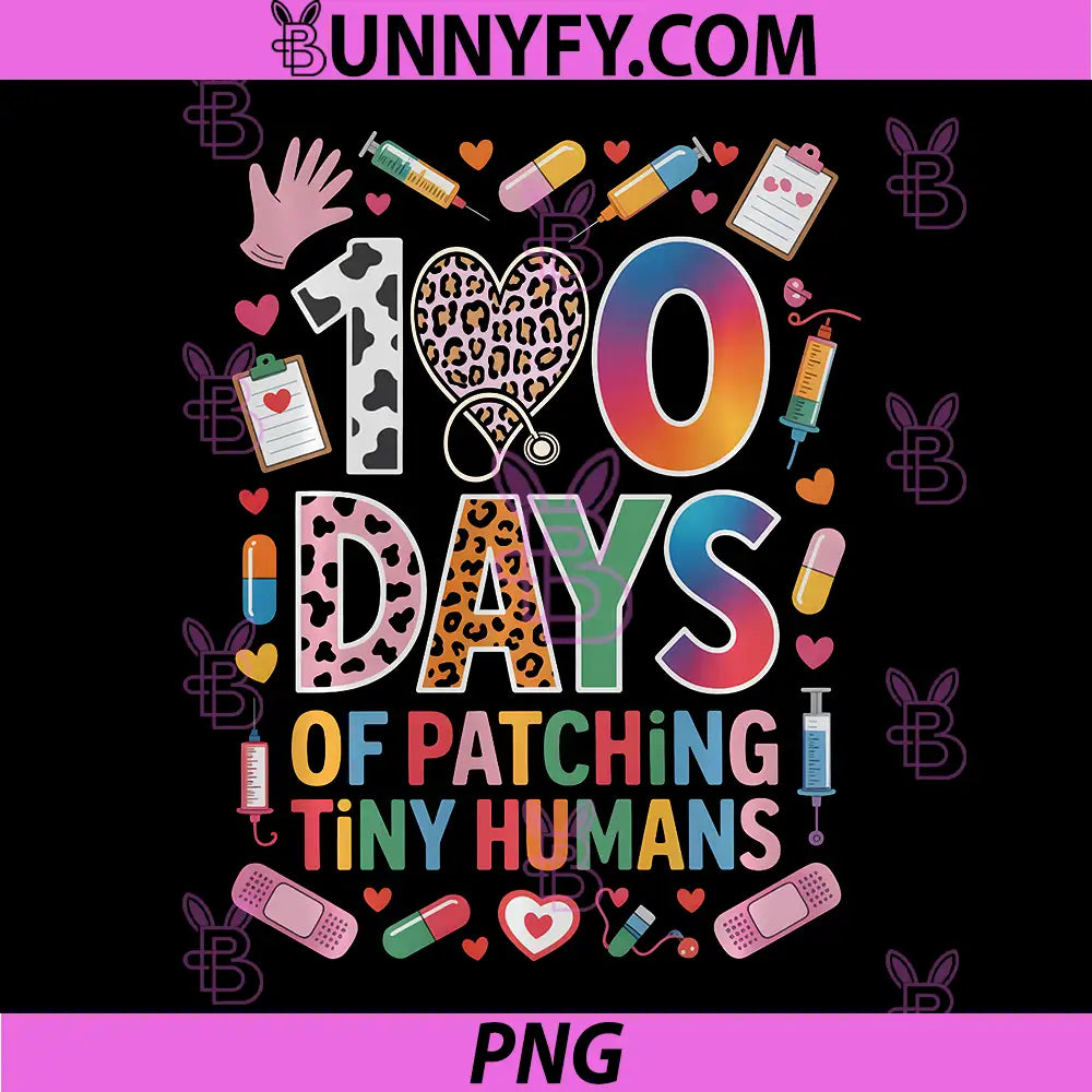 Cute School Nurse PNG, 100 Days PATCHING Tiny Humans PNG