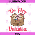 Cute Sloth Couple Hugging PNG, Be My Valentine Hearts Love PNG
