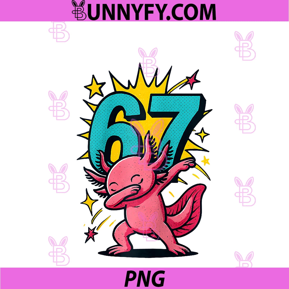 Dabbing Axolotl 67 Meme Cute PNG, Cartoon Kids Girls Boys Teens Raglan PNG