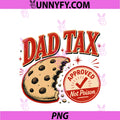 Dad Tax Approved Not Poison PNG, Funny Father PNG