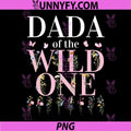 Dada Wild One Wildflower PNG, 1st Birthday Girl Family Party PNG