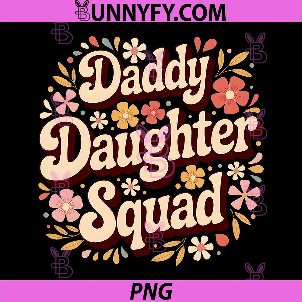 Daddy Daughter Squad PNG, Groovy 70s Floral Retro Aesthetic PNG
