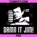 Damn It Jim PNG, Funny PNG