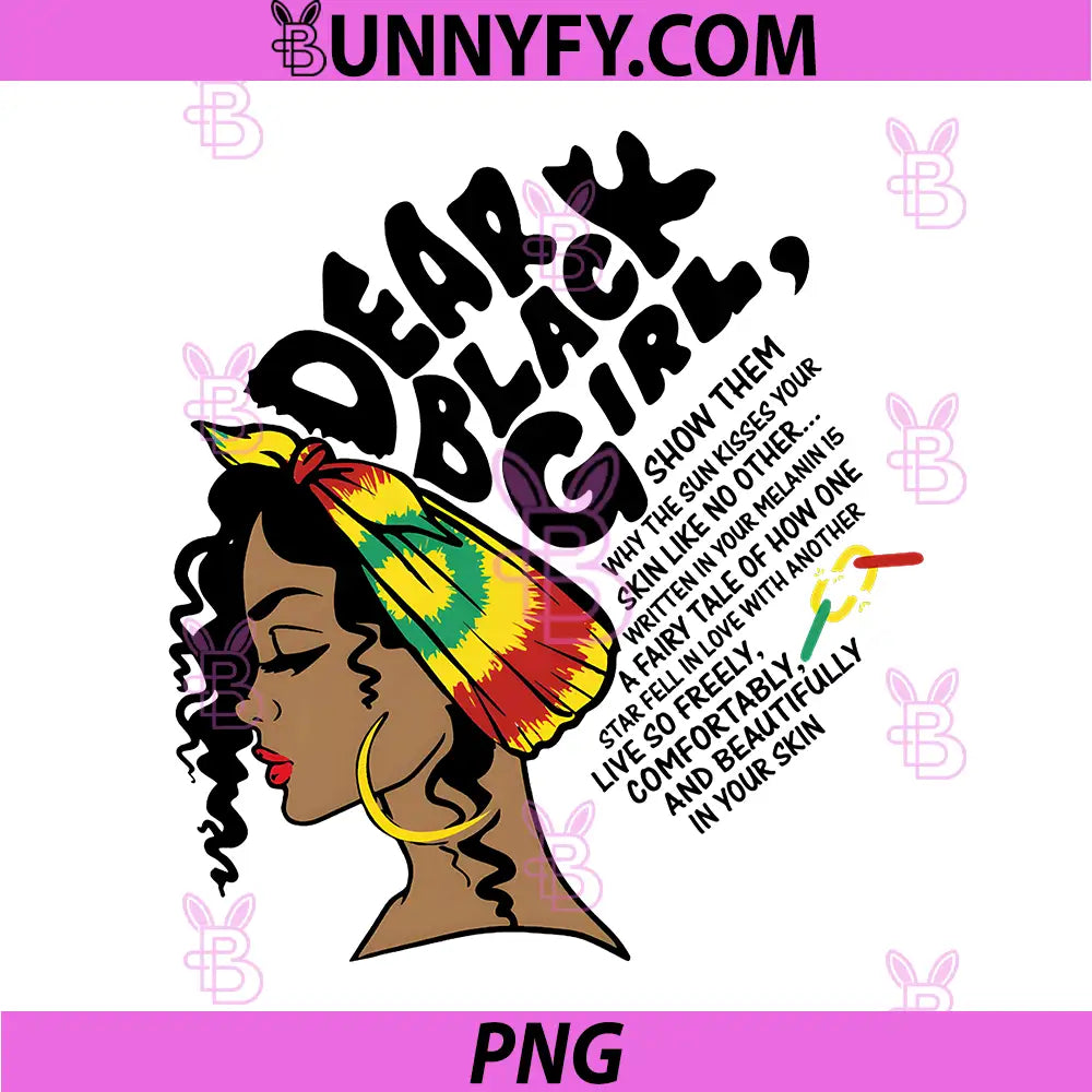 Dear Black Girl PNG, Afro Queen Black History Month Pride PNG 