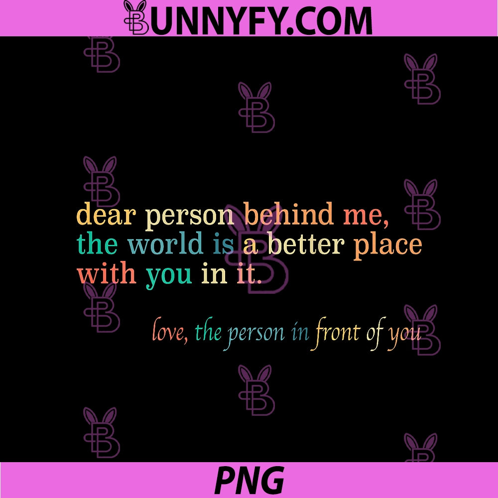 Dear Person Behind Me You Are Enough PNG, Positive Message PNG