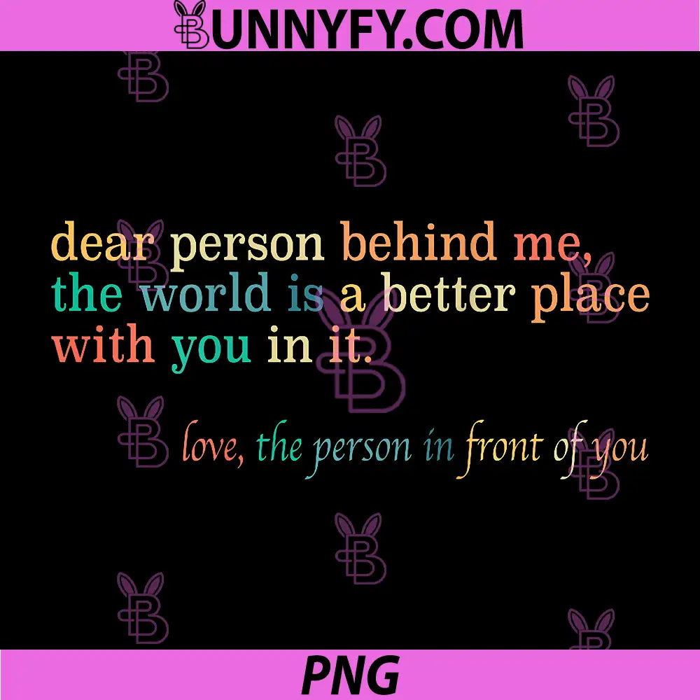 Dear Person Behind Me PNG, You are Enough Positive Message PNG