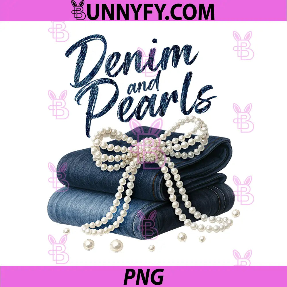 Denim And Pearls PNG, Coquette For Ladies Skinny Jean Lover PNG