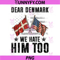 Denmark We Hate Him Too PNG, Freedom USA Greenland Flag Kalaallit PNG