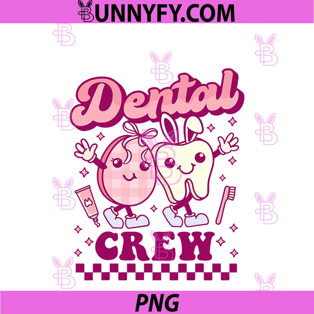 Dental Crew Easter PNG, Groovy Hygienist Dentist Bunny Tooth RDH PNG