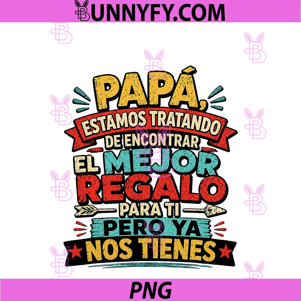 Dia Del Padre En Espanol Latino PNG, Funny Fathers Day Spanish PNG