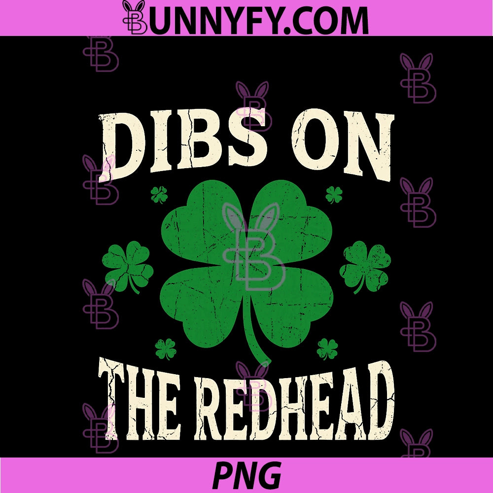 Dibs On The Redhead PNG, Funny St Patrick's Day PNG