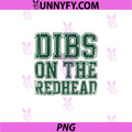 Dibs On The Redhead PNG, Funny St Patricks Day Retro Varsity PNG