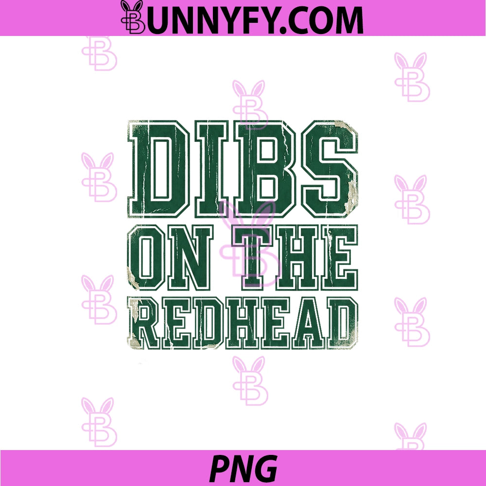 Dibs On The Redhead PNG, Funny St Patricks Day Retro Varsity PNG