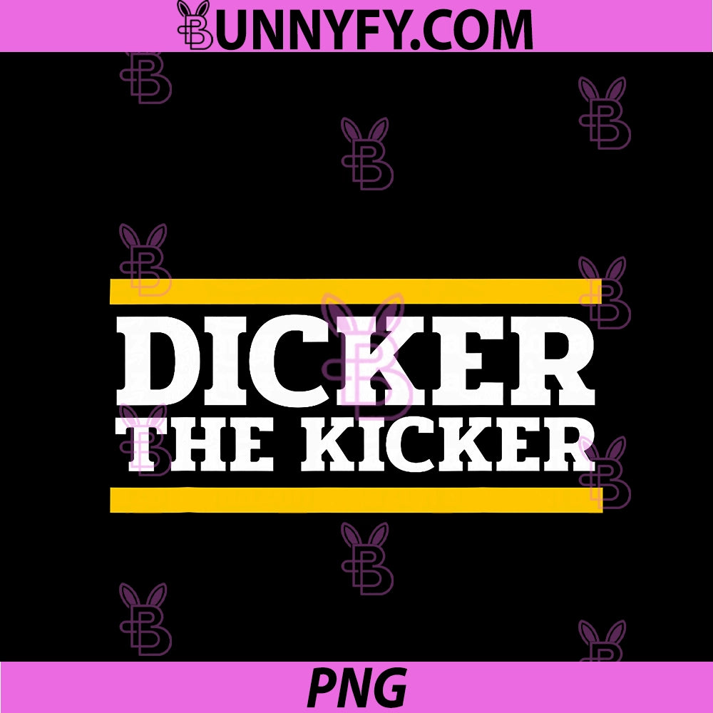 Dicker PNG, The Kicker PNG