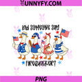 Did Someone Say Firequacker PNG, Funny Goose 4th Of July PNG