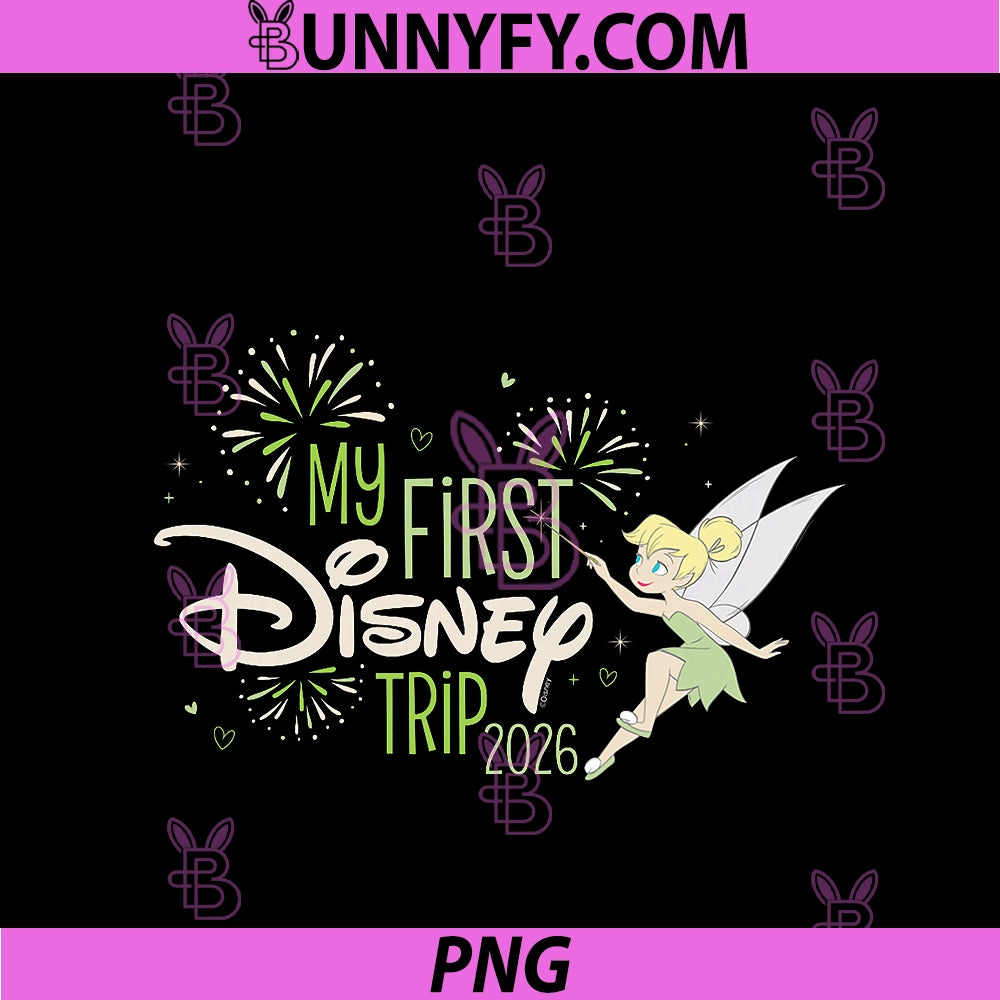 Disney Tinker Bell My First Disney Trip PNG, 2026 Vacation PNG